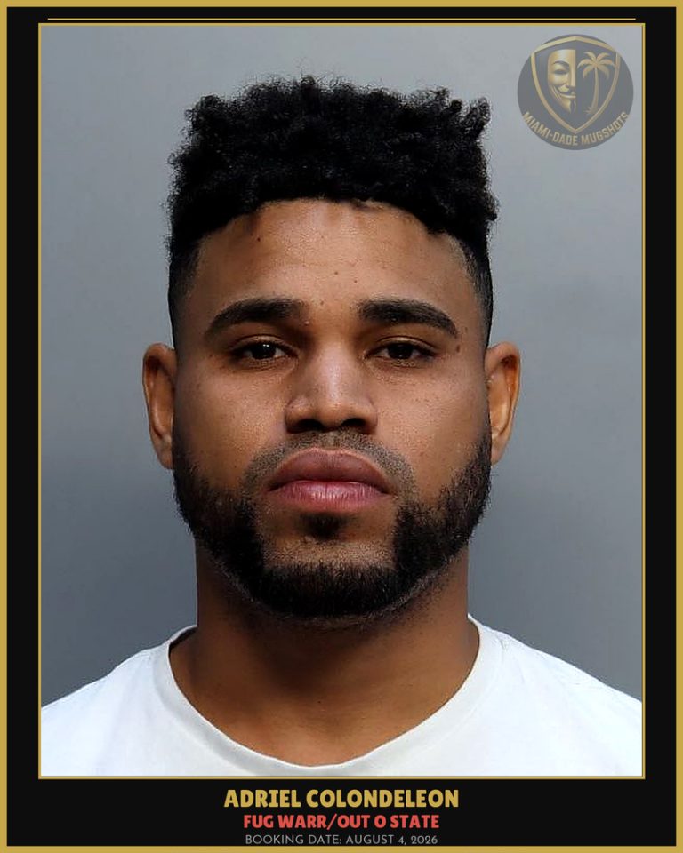 Colondeleon Adriel  Benjamin Arrested – FUG WARR/OUT O STATE – Miami-Dade County (August 4, 2026)