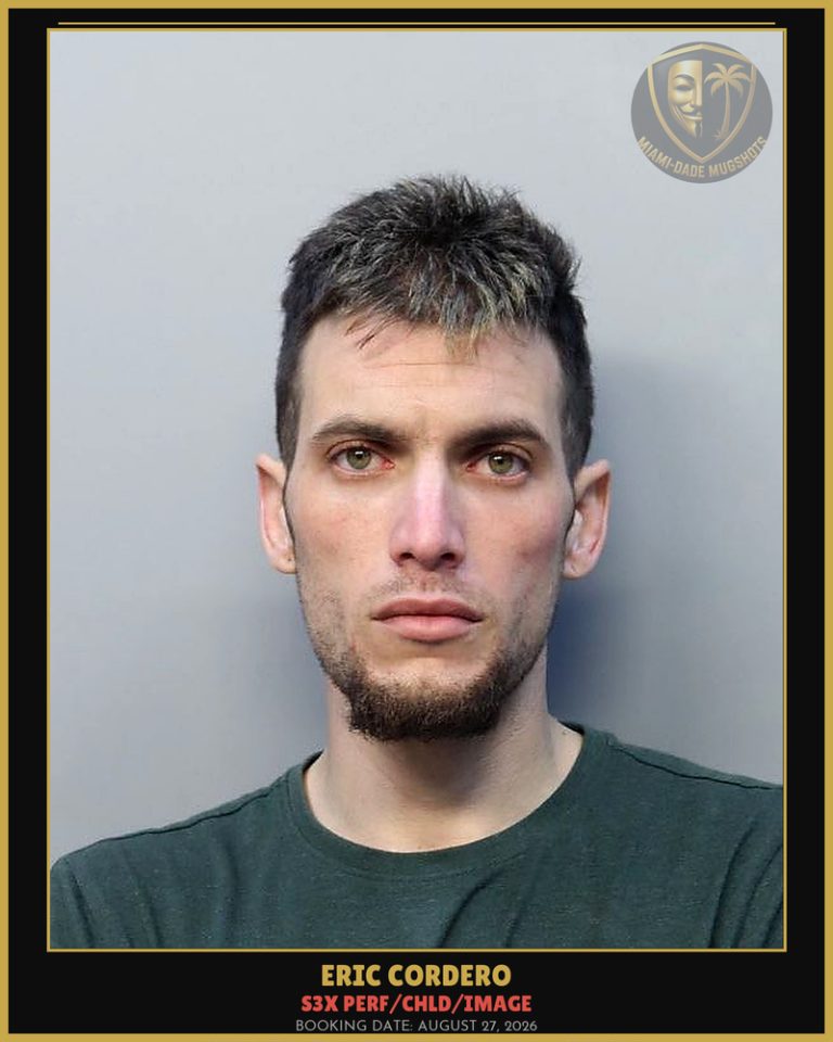 Cordero Eric Cuevas Arrested – s3x PERF/CHLD/IMAGE – Miami-Dade County (August 27, 2026)