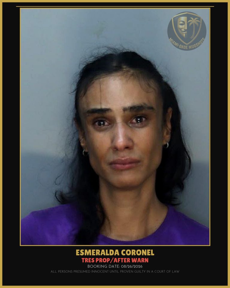 Coronel Esmeralda Arrested – TRES PROP/AFTER WARN – Miami-Dade County (Unknown)