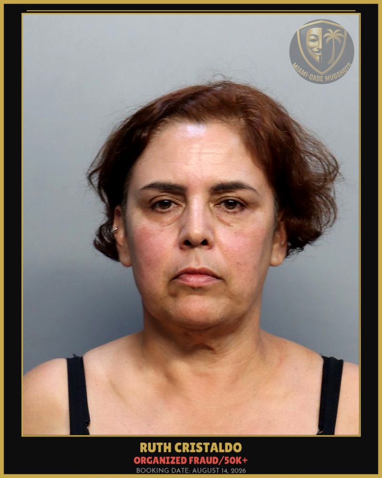 Cristaldo Ruth Arrested – ORGANIZED FRAUD/50K+ – Miami-Dade County (August 14, 2026)