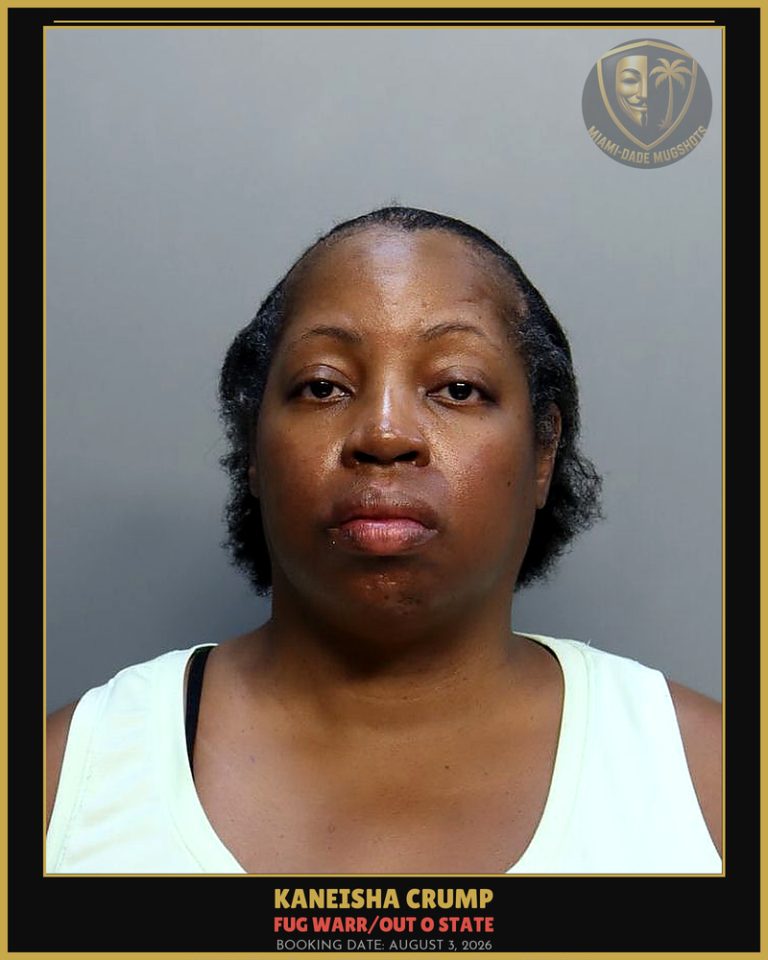 Crump Kaneisha  Ann Arrested – FUG WARR/OUT O STATE – Miami-Dade County (August 3, 2026)