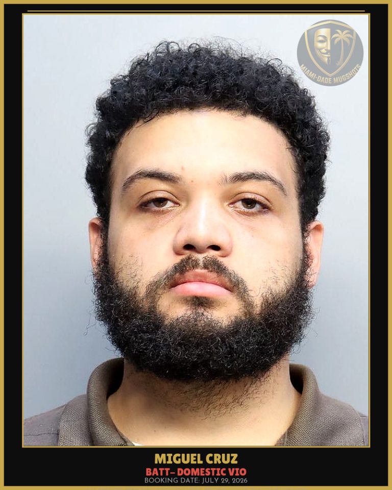 Cruz Miguel  Antonio Arrested – BATT- DOMESTIC VIO – Miami-Dade County (July 29, 2026)