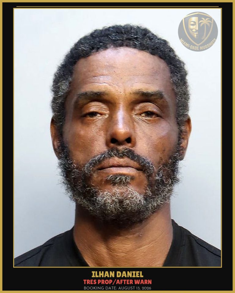 Daniel Ilhan  Basil Arrested – TRES PROP/AFTER WARN – Miami-Dade County (August 13, 2026)