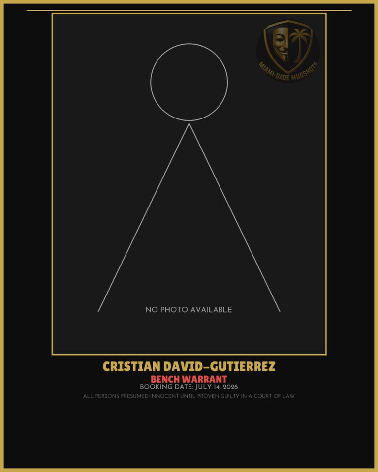 David-Gutierrez Cristian Alberto Arrested – BENCH WARRANT – Miami-Dade County (July 14, 2026)
