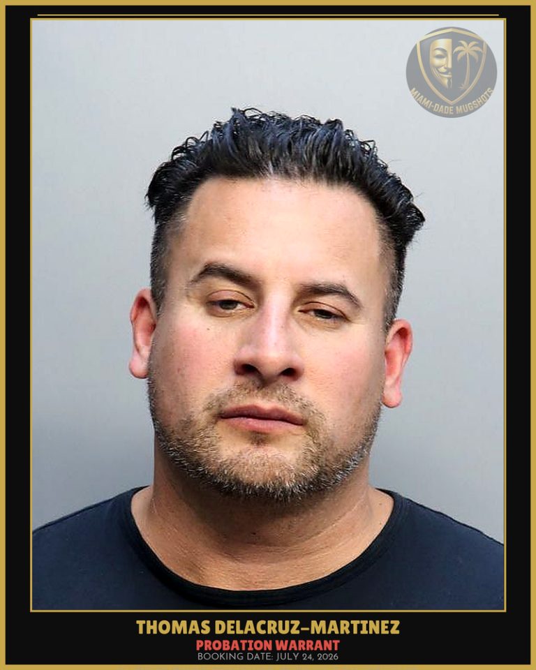 Delacruz-Martinez Thomas Arrested – PROBATION WARRANT – Miami-Dade County (July 24, 2026)