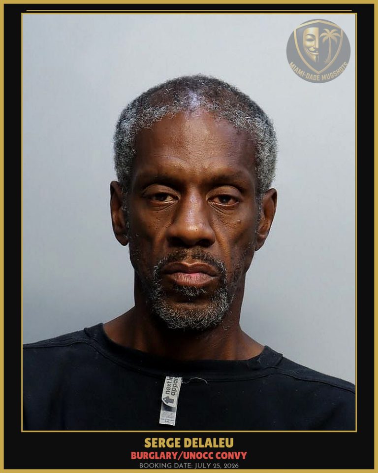 Delaleu Serge Arrested – BURGLARY/UNOCC CONVY – Miami-Dade County (July 25, 2026)