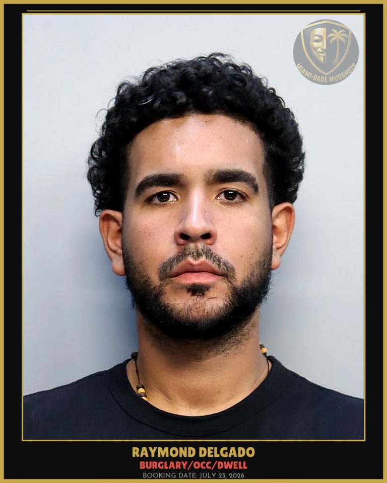 Delgado Raymond  Anthony Arrested – BURGLARY/OCC/DWELL – Miami-Dade County (July 23, 2026)
