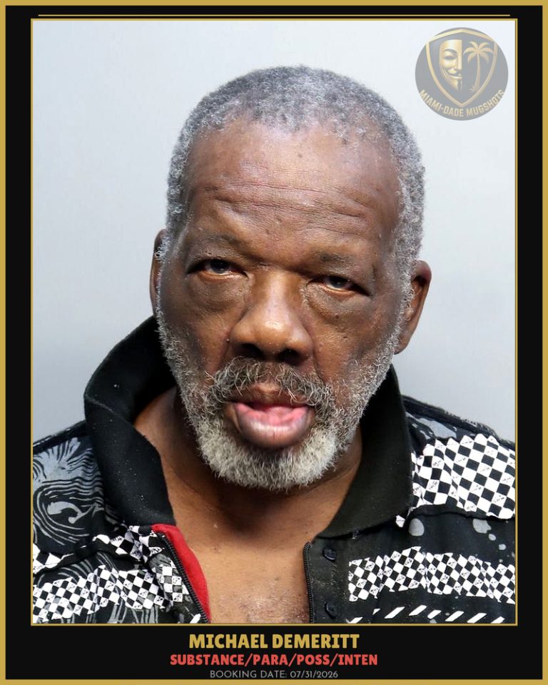 Demeritt Michael Arrested – SUBSTANCE/PARA/POSS/INTEN – Miami-Dade County (July 31, 2026)