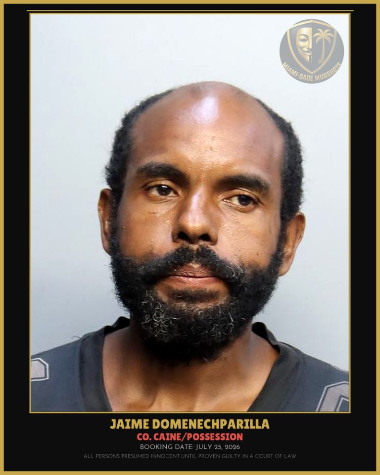 Domenechparilla Jaime  Daniel Arrested – Co. Caine/POSSESSION – Miami-Dade County (July 25, 2026)