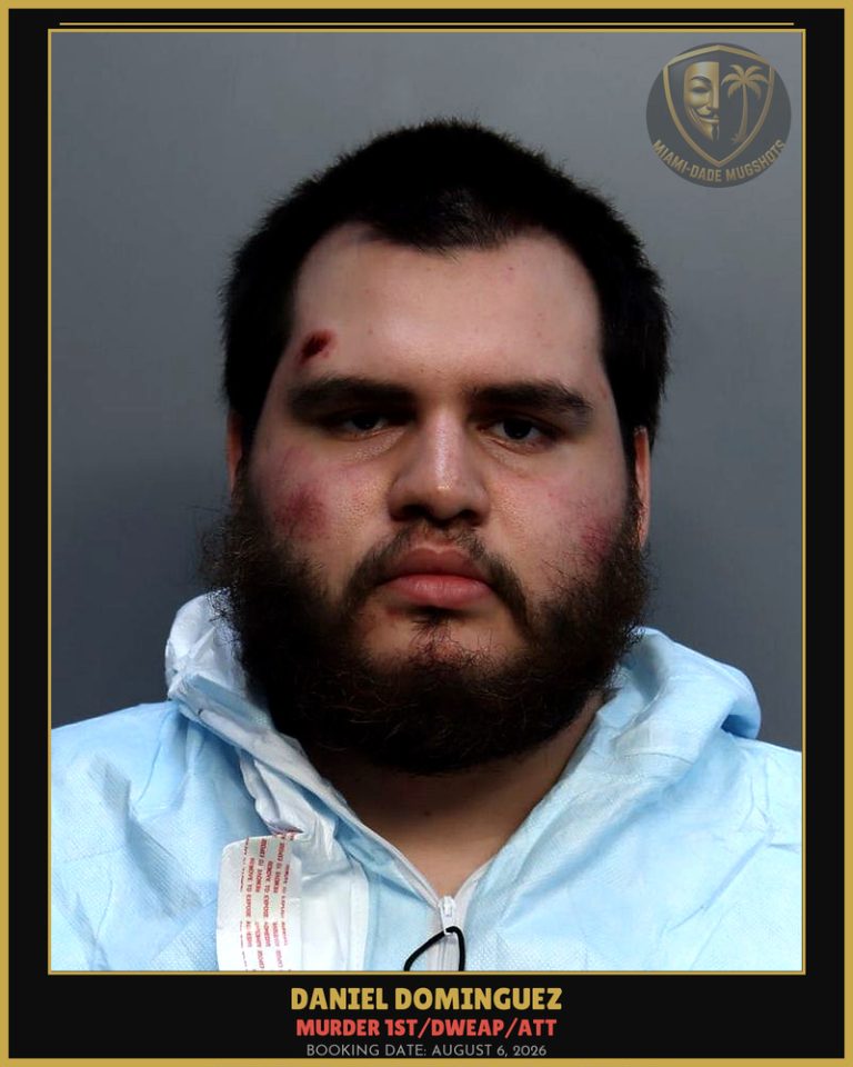 Dominguez Daniel Arrested – MURDER 1ST/DWEAP/ATT – Miami-Dade County (August 6, 2026)