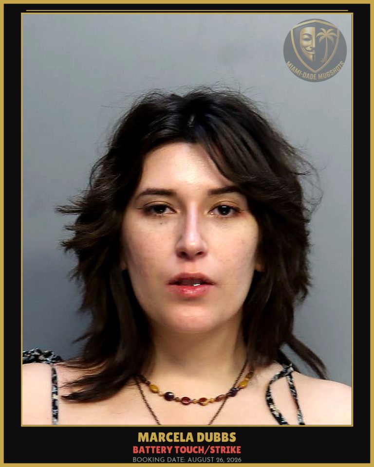 Dubbs Marcela Arrested – BATTERY TOUCH/STRIKE – Miami-Dade County (August 26, 2026)