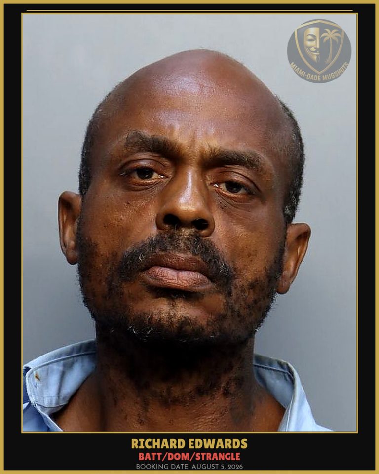 Edwards Richard Arrested – BATT/DOM/STRANGLE – Miami-Dade County (August 5, 2026)