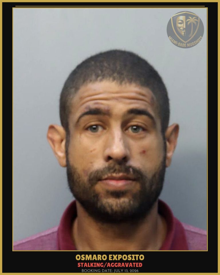 Exposito Osmaro Arrested – STALKING/AGGRAVATED – Miami-Dade County (July 13, 2026)