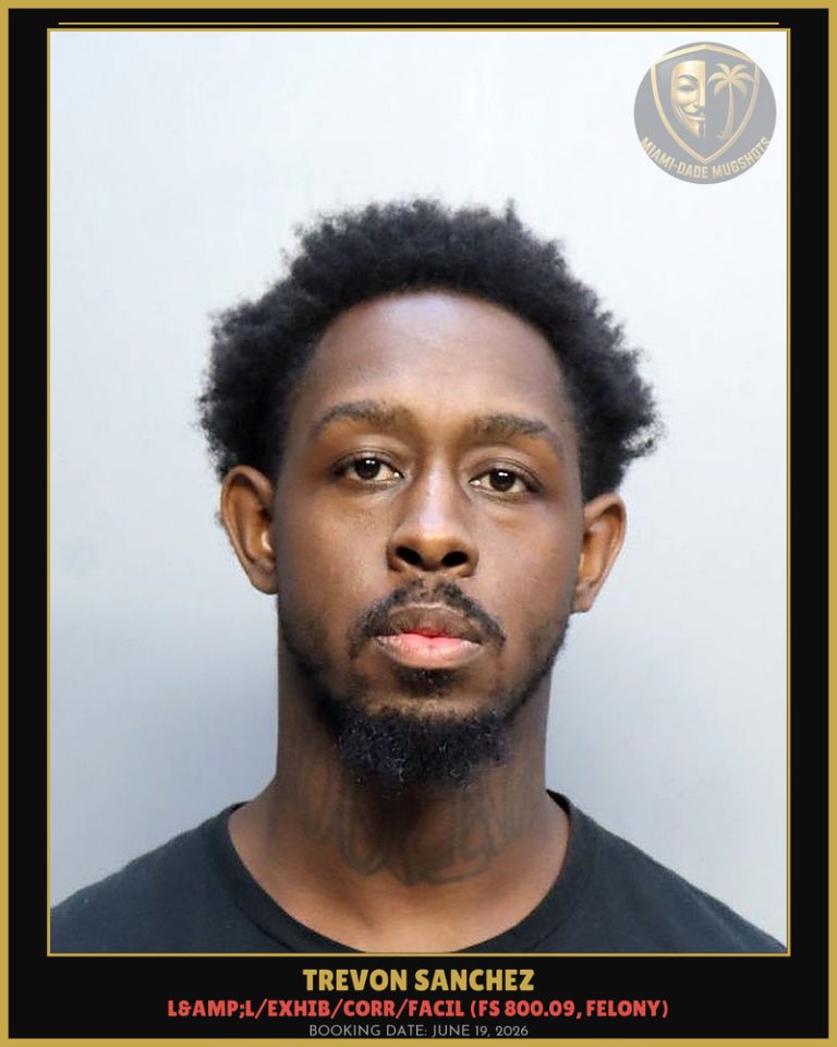 Trevon Sanchez Arrested – Miami-Dade County (June 19, 2026)
