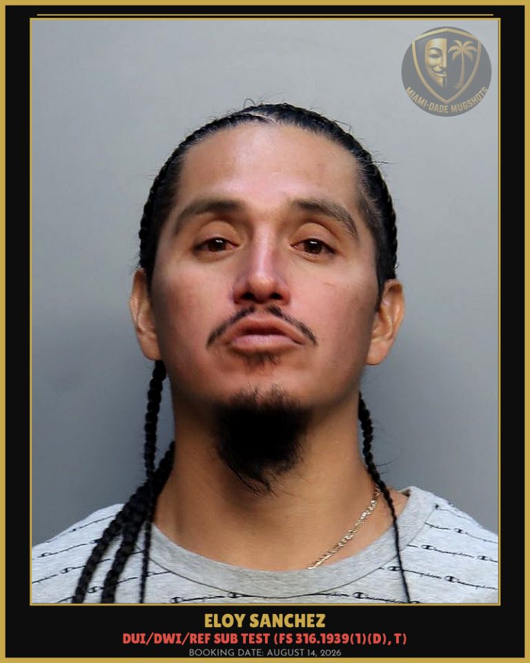 Eloy Sanchez Arrested – Miami-Dade County (August 14, 2026)