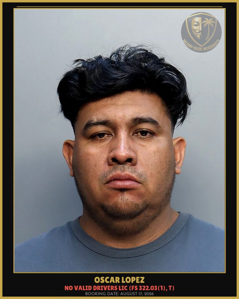 Oscar Lopez Arrested – Miami-Dade County (August 17, 2026)