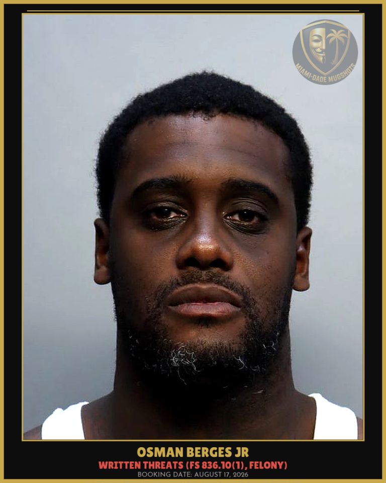 Osman Berges Jr Arrested – Miami-Dade County (August 17, 2026)