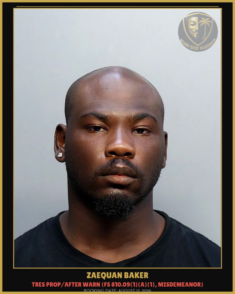 Zaequan Baker Arrested – Miami-Dade County (August 17, 2026)