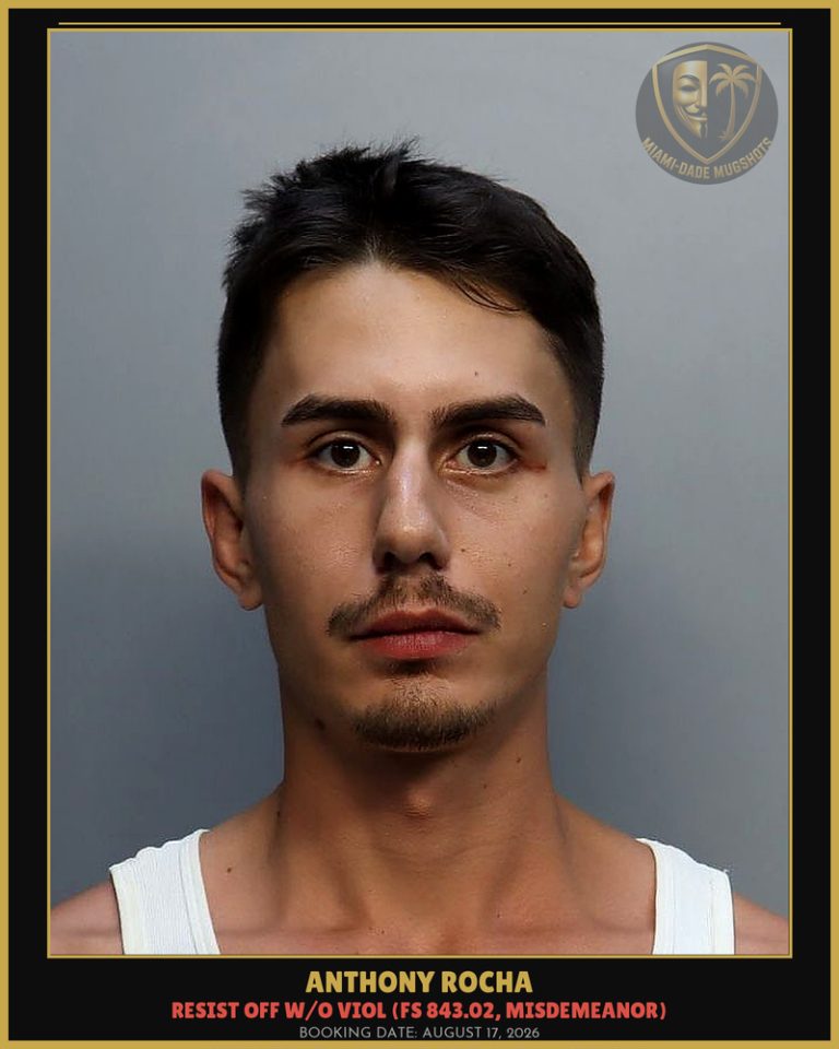 Anthony Rocha Arrested – Miami-Dade County (August 17, 2026)
