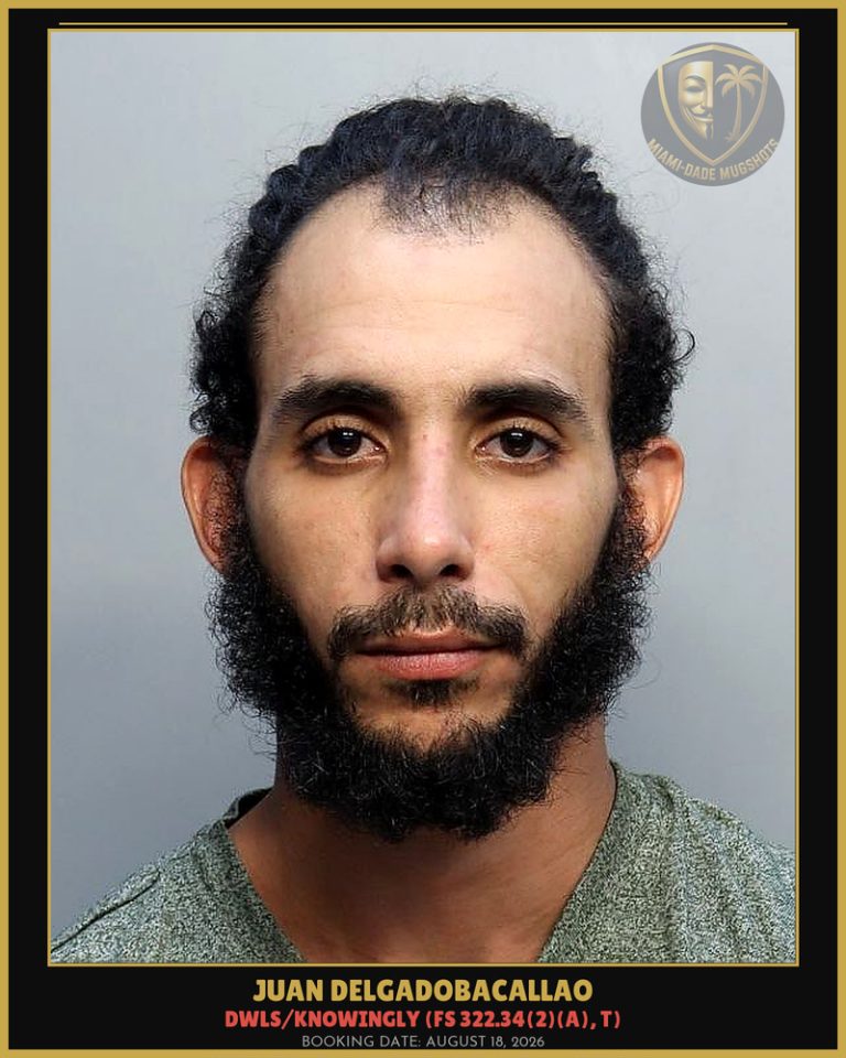 Juan Delgadobacallao Arrested – Miami-Dade County (August 18, 2026)