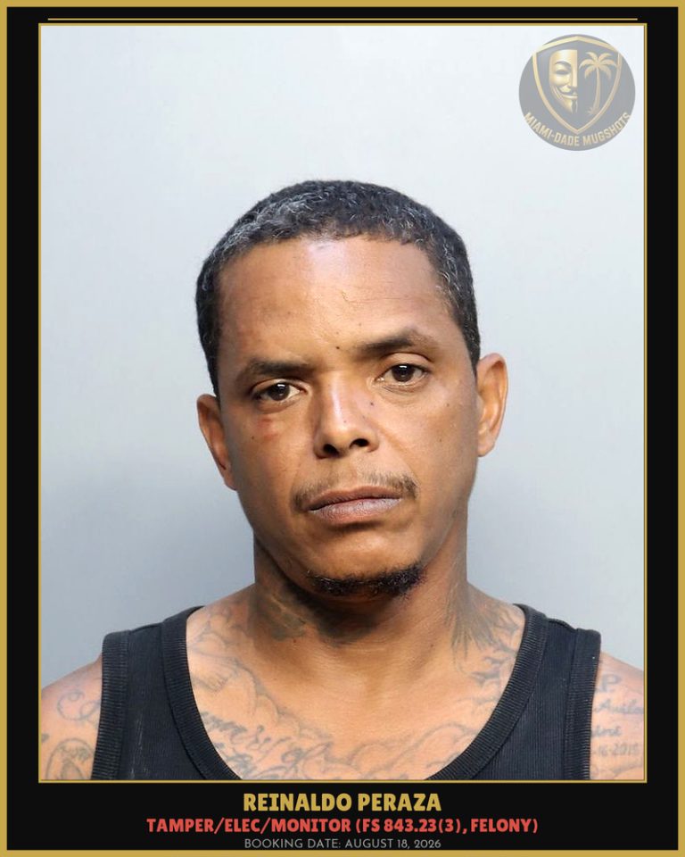 Reinaldo Peraza Arrested – Miami-Dade County (August 18, 2026)