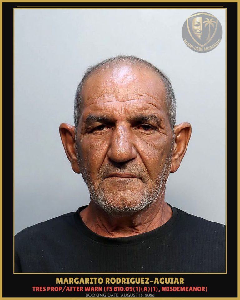 Margarito Rodriguez-Aguiar Arrested – Miami-Dade County (August 18, 2026)