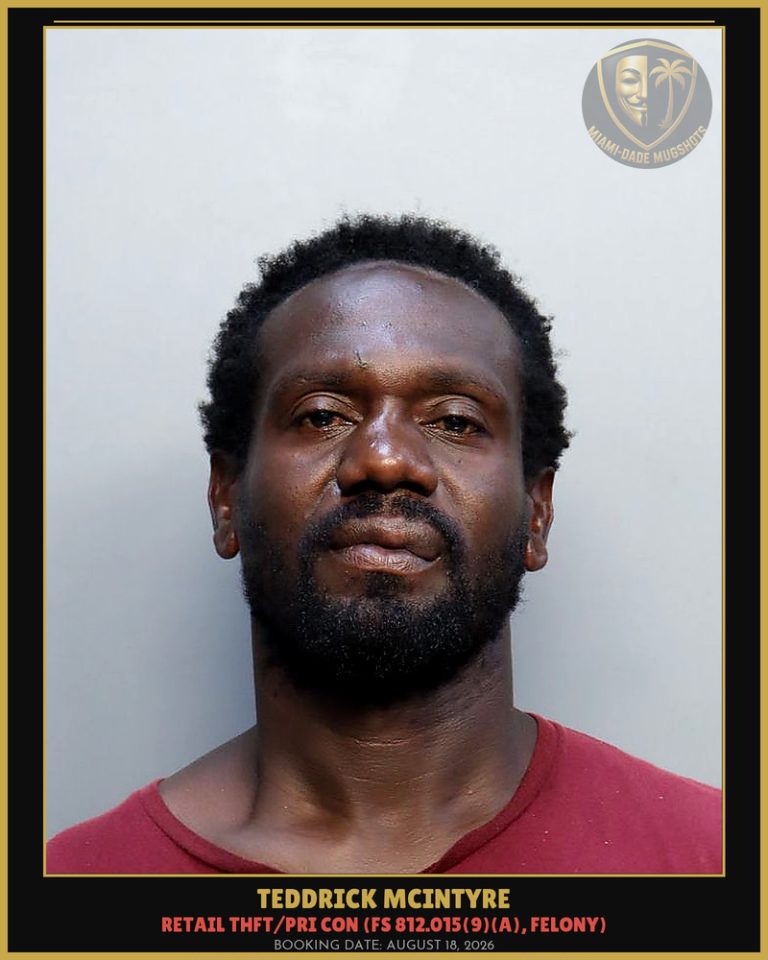 Teddrick Mcintyre Arrested – Miami-Dade County (August 18, 2026)