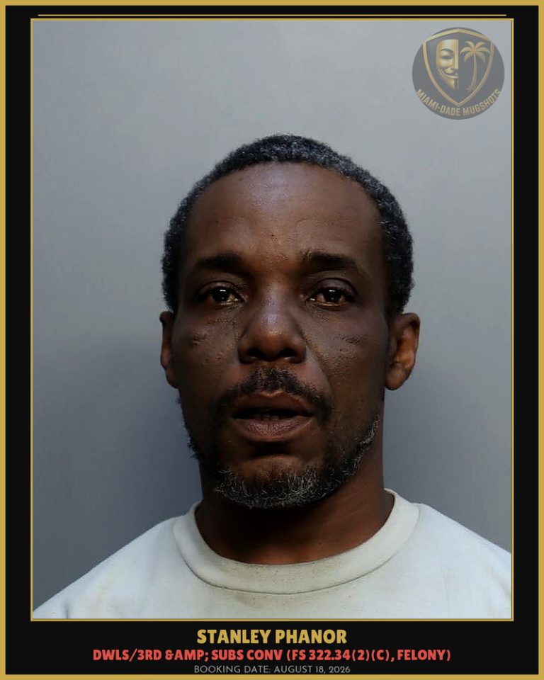 Stanley Phanor Arrested – Miami-Dade County (August 18, 2026)