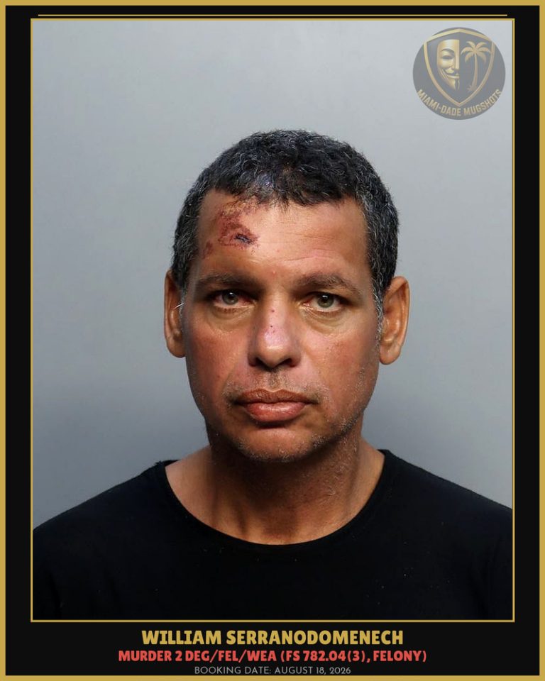 William Serranodomenech Arrested – Miami-Dade County (August 18, 2026)