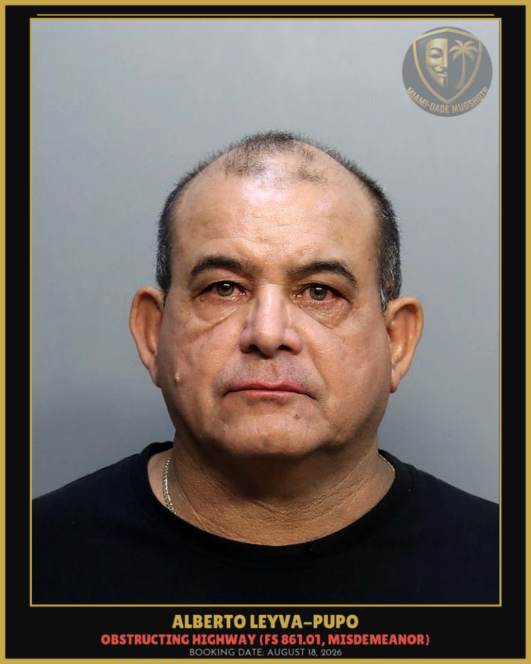 Alberto Leyva-Pupo Arrested – Miami-Dade County (August 18, 2026)