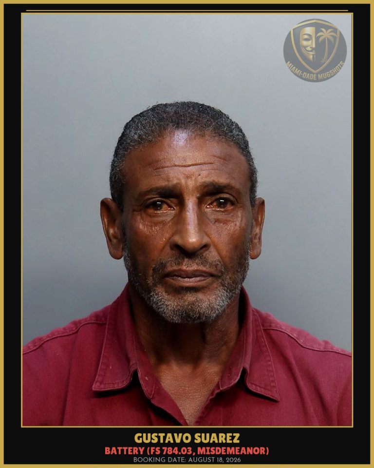 Gustavo Suarez Arrested – Miami-Dade County (August 18, 2026)