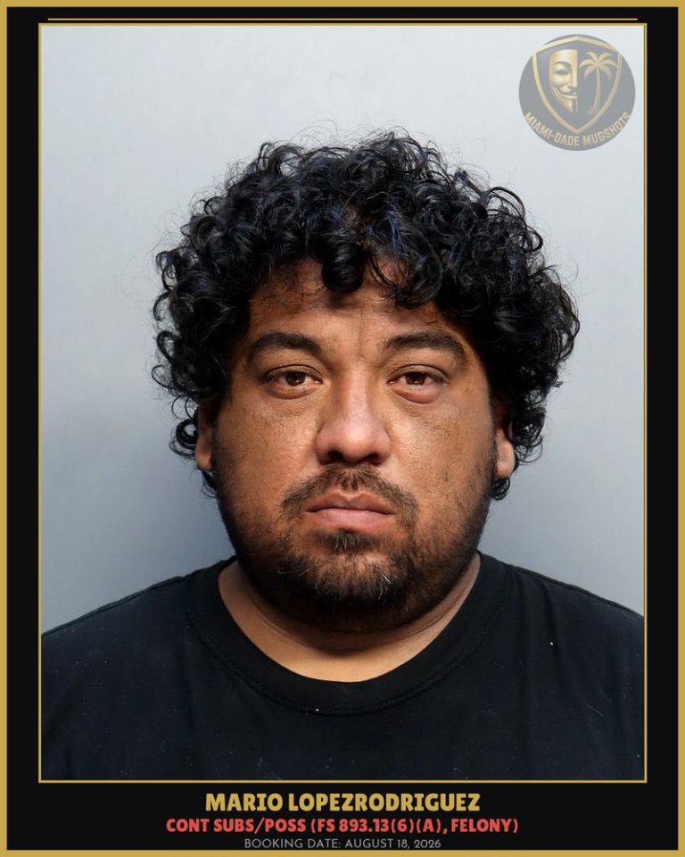Mario Lopezrodriguez Arrested – Miami-Dade County (August 18, 2026)