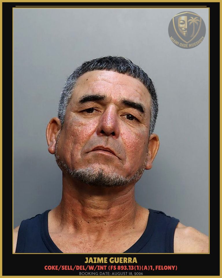 Jaime Guerra Arrested – Miami-Dade County (August 18, 2026)