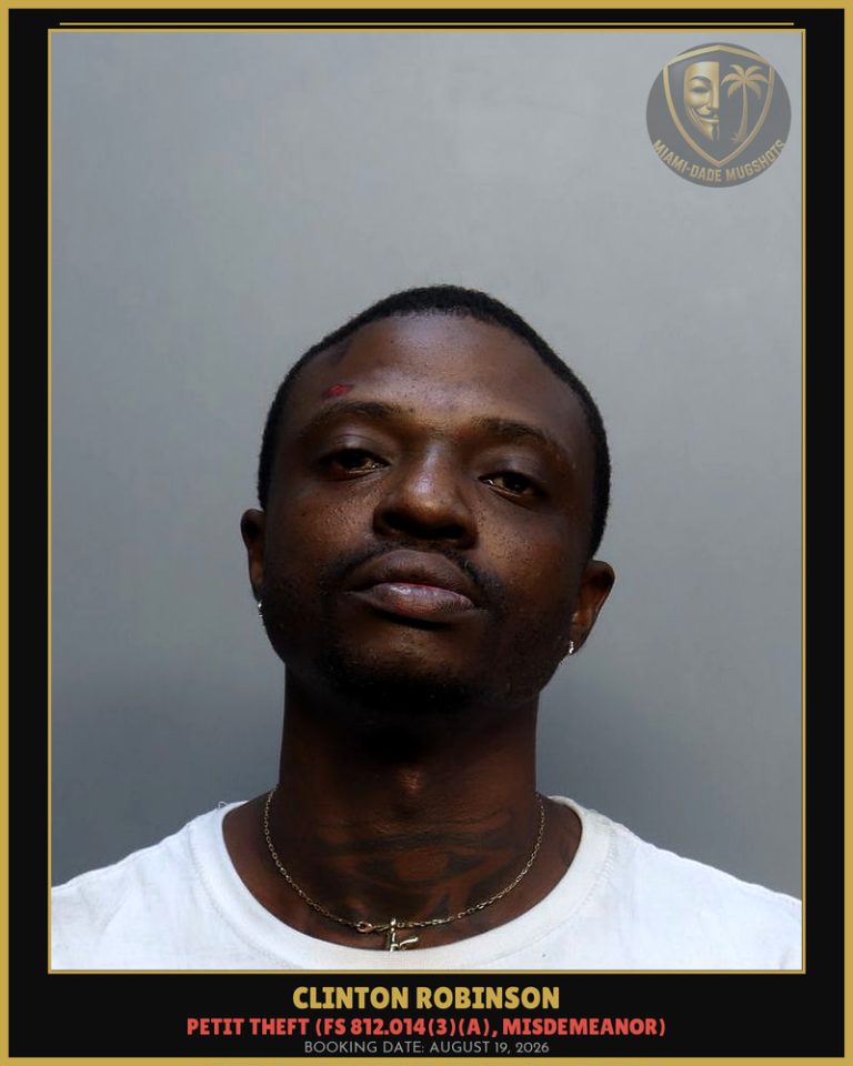 Clinton Robinson Arrested – Miami-Dade County (August 19, 2026)