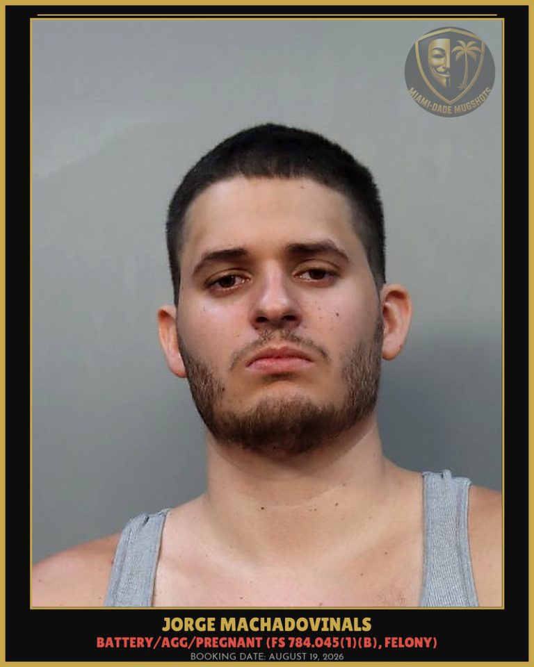 Jorge Machadovinals Arrested – Miami-Dade County (August 19, 2026)