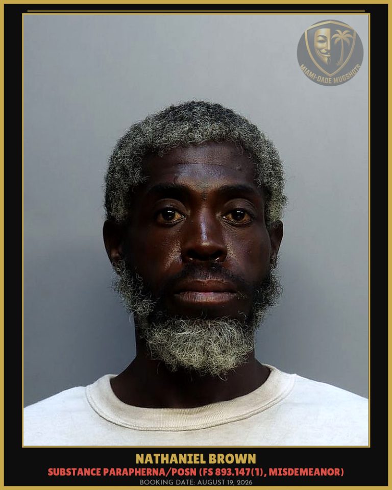 Nathaniel Brown Arrested – Miami-Dade County (August 19, 2026)