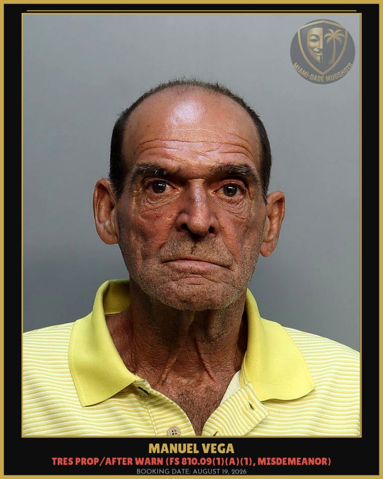 Manuel Vega Arrested – Miami-Dade County (August 19, 2026)