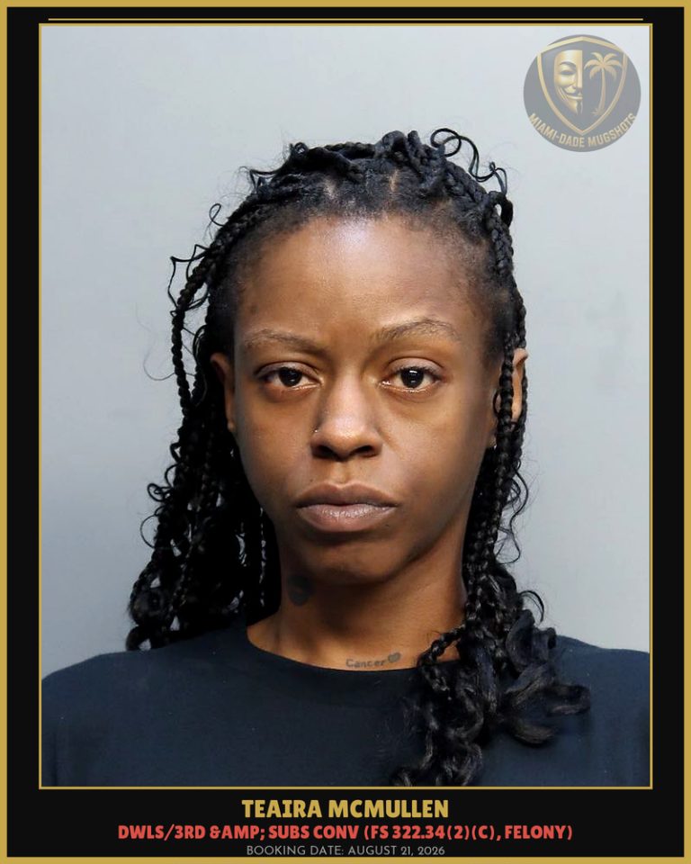 Teaira Mcmullen Arrested – Miami-Dade County (August 21, 2026)