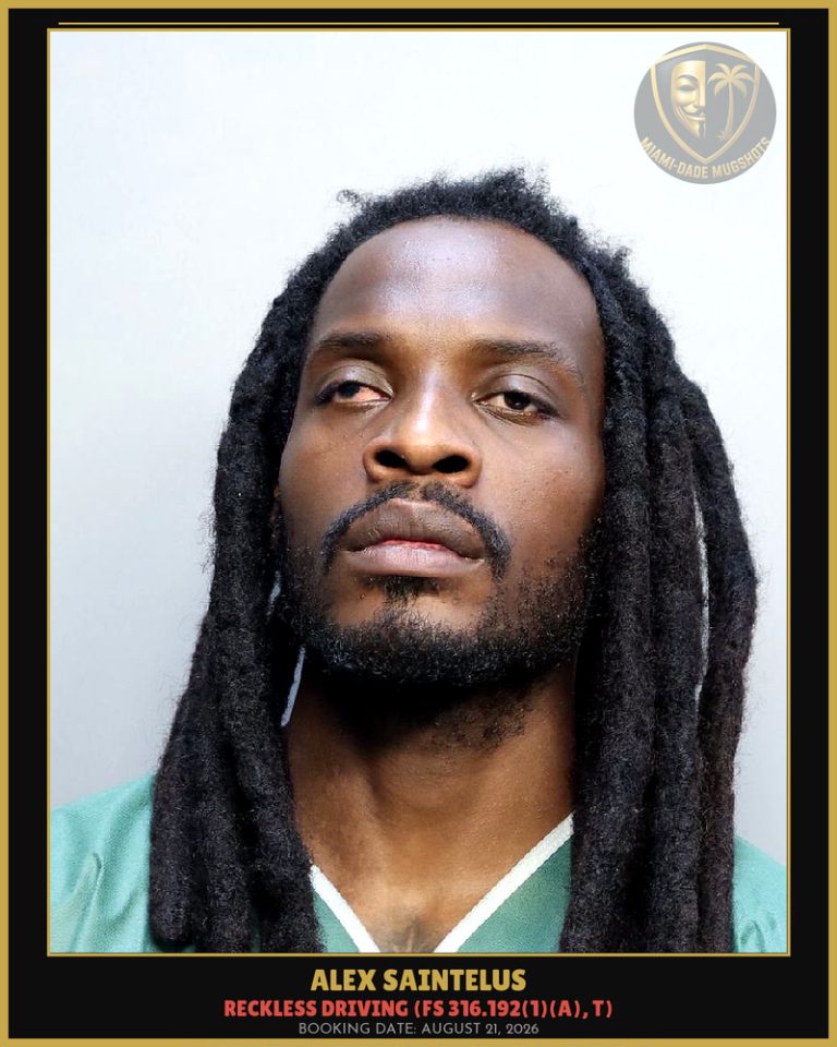 Alex Saintelus Arrested – Miami-Dade County (August 21, 2026)
