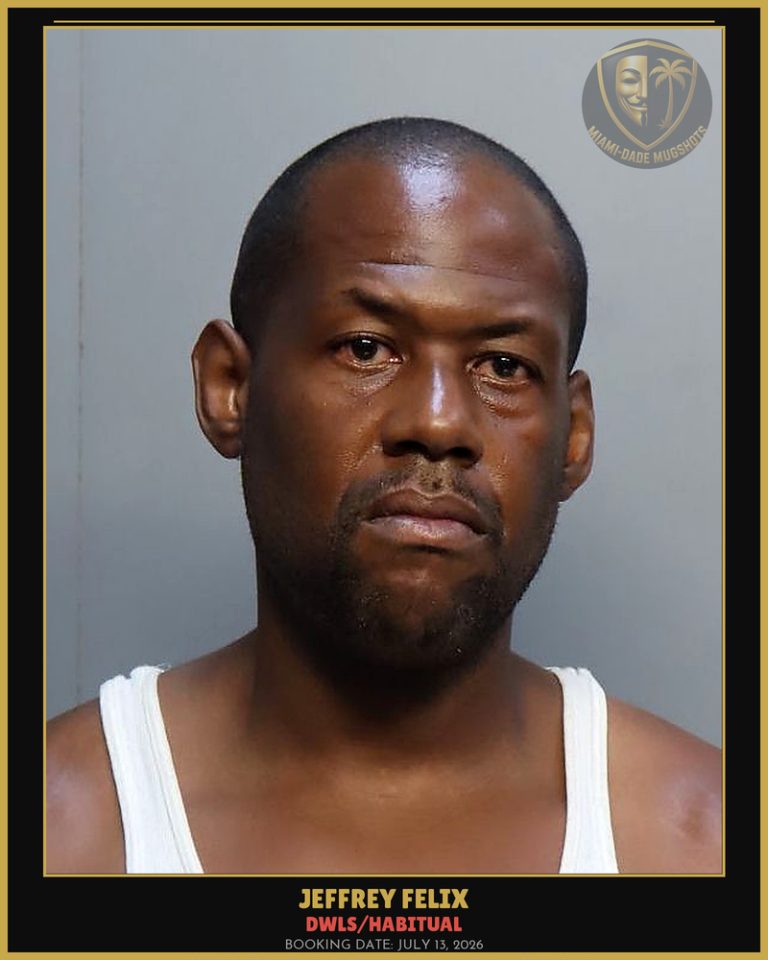 Felix Jeffrey Arrested – DWLS/HABITUAL – Miami-Dade County (July 13, 2026)
