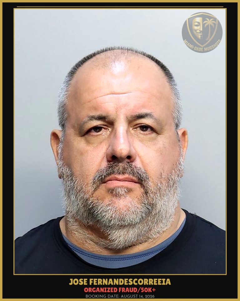 Fernandescorreeia Jose  Divine Arrested – ORGANIZED FRAUD/50K+ – Miami-Dade County (August 14, 2026)