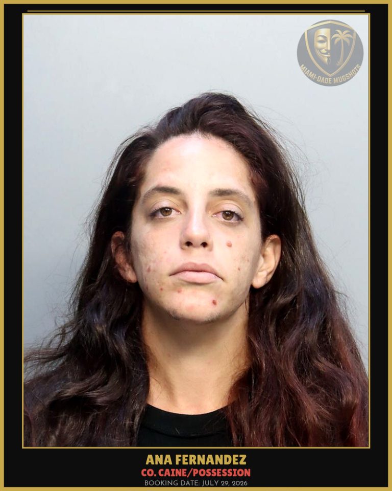 Fernandez Ana  Maria Arrested – Co. Caine/POSSESSION – Miami-Dade County (July 29, 2026)