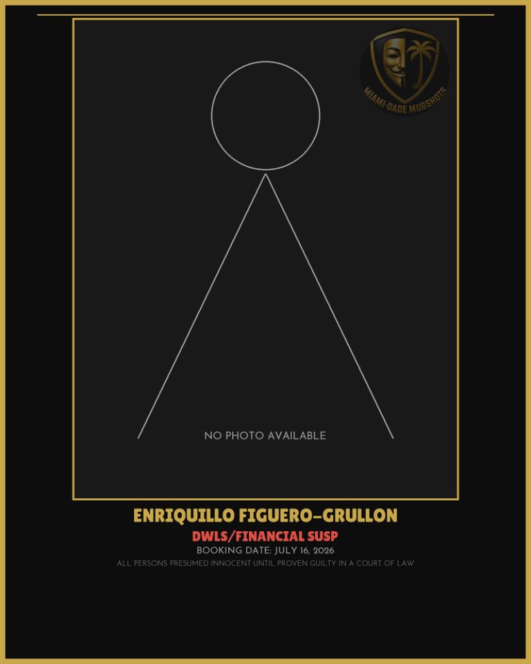 Figuero-Grullon Enriquillo Arrested – DWLS/FINANCIAL SUSP – Miami-Dade County (July 16, 2026)