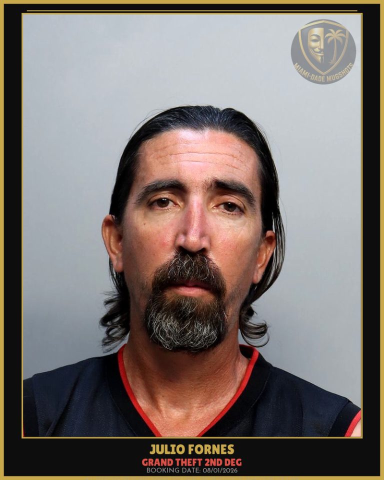 Fornes Julio Arrested – GRAND THEFT 2ND DEG – Miami-Dade County (August 1, 2026)