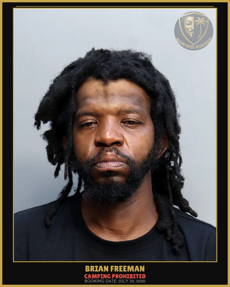 Freeman Brian  Keith Arrested – CAMPING PROHIBITED – Miami-Dade County (July 30, 2026)
