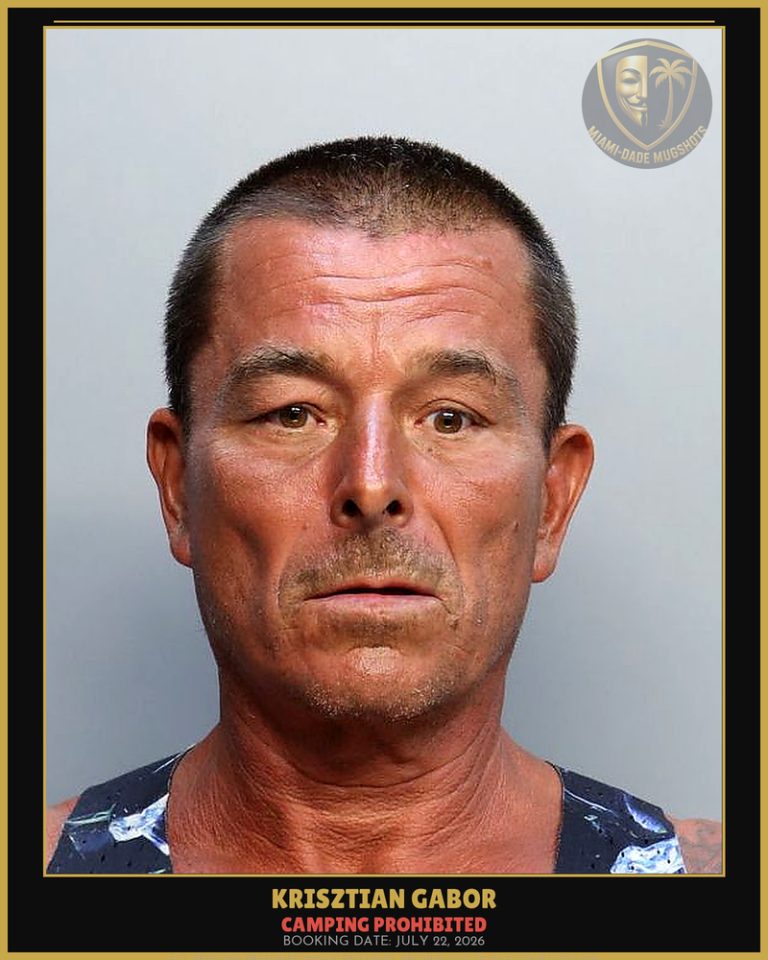 Gabor Krisztian Arrested – CAMPING PROHIBITED – Miami-Dade County (July 22, 2026)