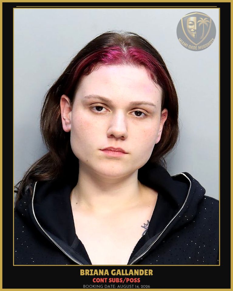 Gallander Briana  Nicole Arrested – CONT SUBS/POSS – Miami-Dade County (August 14, 2026)