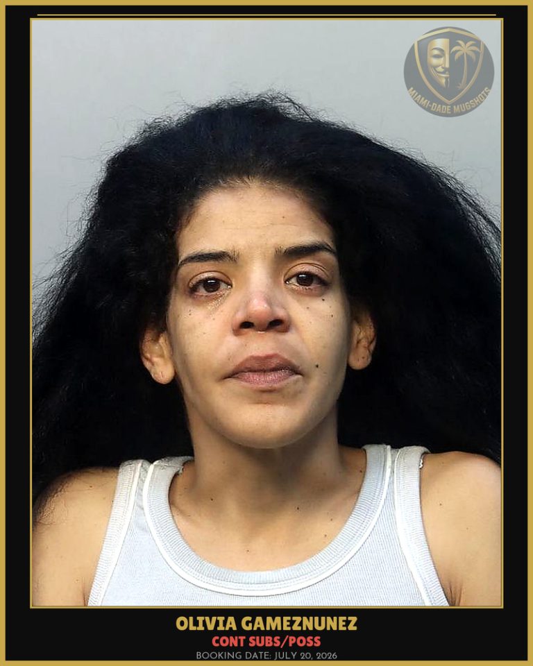 Gameznunez Olivia Arrested – CONT SUBS/POSS – Miami-Dade County (July 20, 2026)