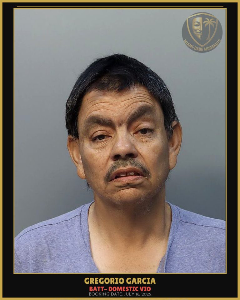 Garcia Gregorio Miguel Arrested – BATT- DOMESTIC VIO – Miami-Dade County (July 16, 2026)