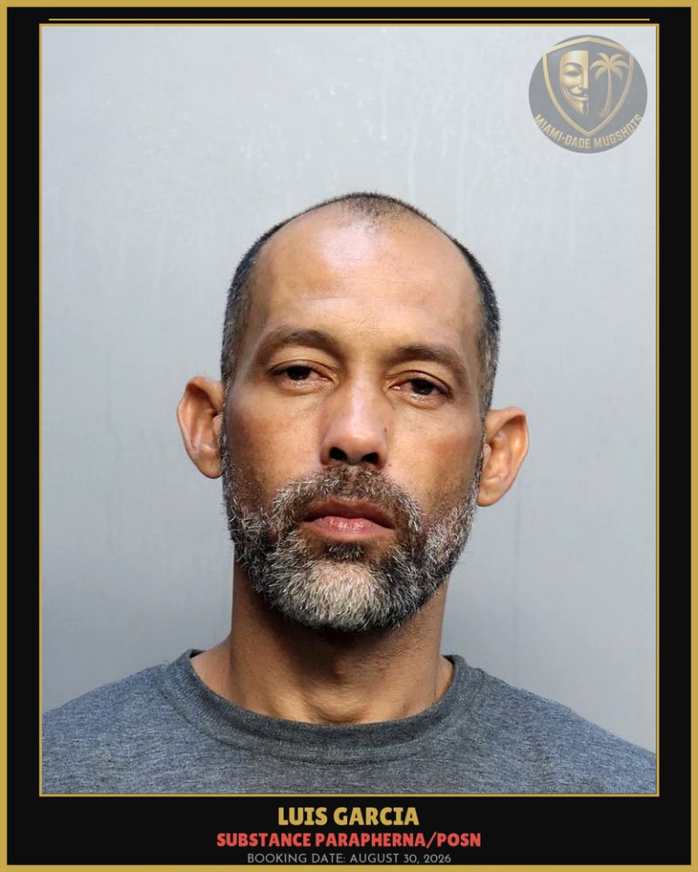 Garcia Luis  Alexander Arrested – SUBSTANCE PARAPHERNA/POSN – Miami-Dade County (August 30, 2026)